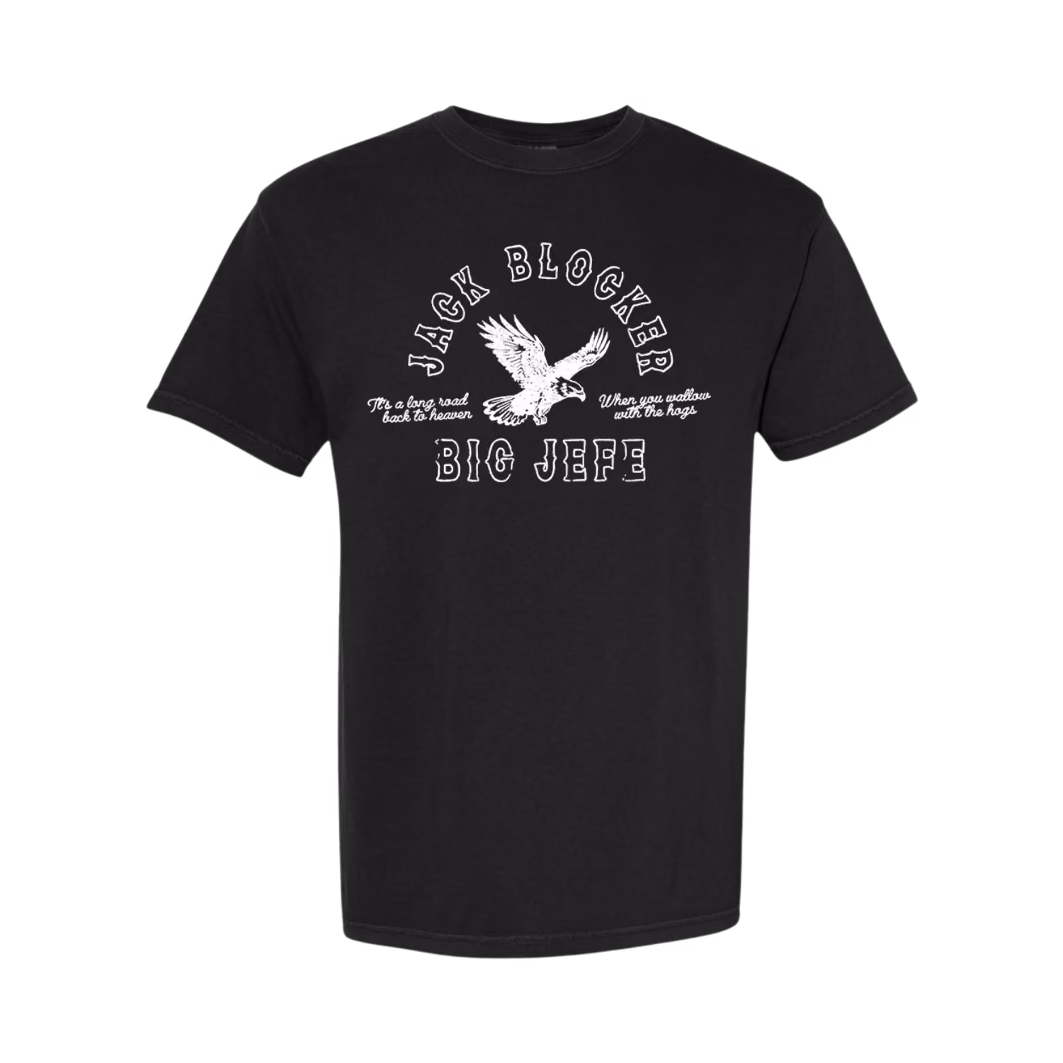 Black T-shirt with white text: JACK BLOCKER, BIG JEFE, and eagle graphic in the center.