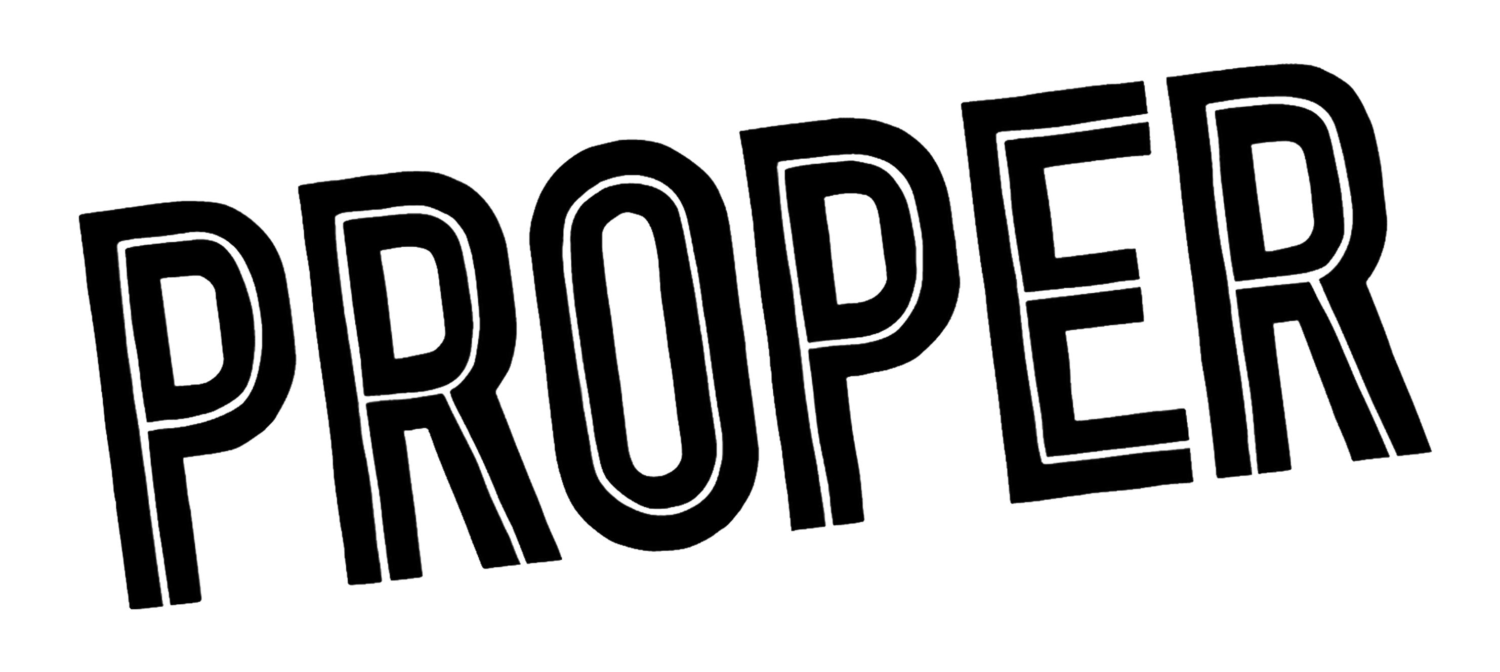 Stylized black outline text spelling PROPER on transparent background.
