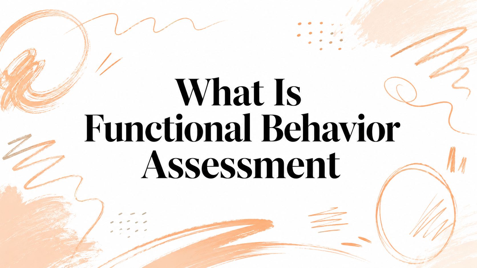 What Is Functional Behavior Assessment