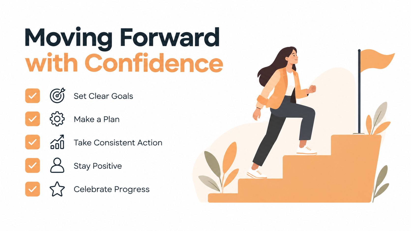 A woman climbing stairs towards a goal flag, representing steps to move forward with confidence.