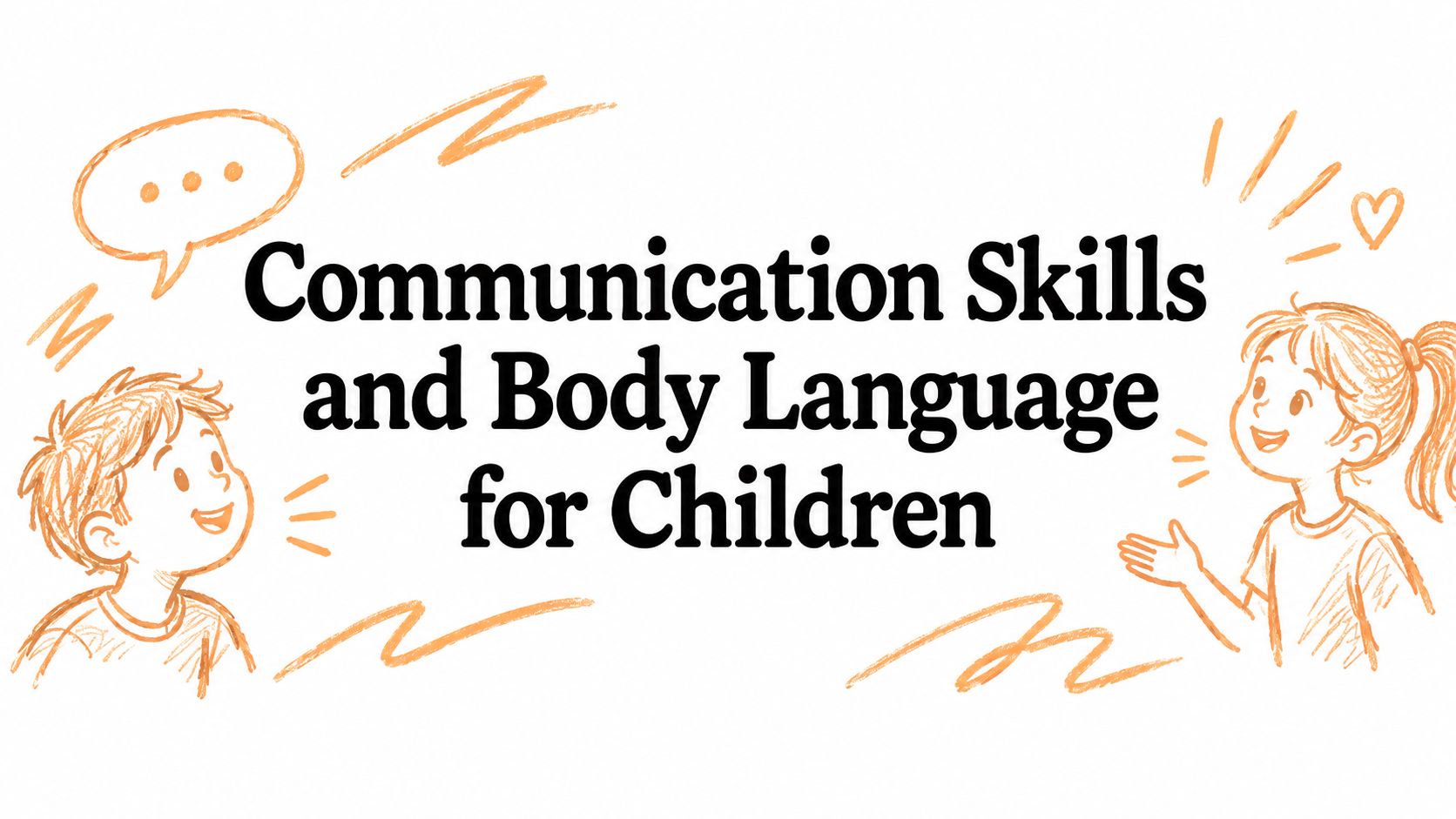 Communication Skills and Body Language for Children