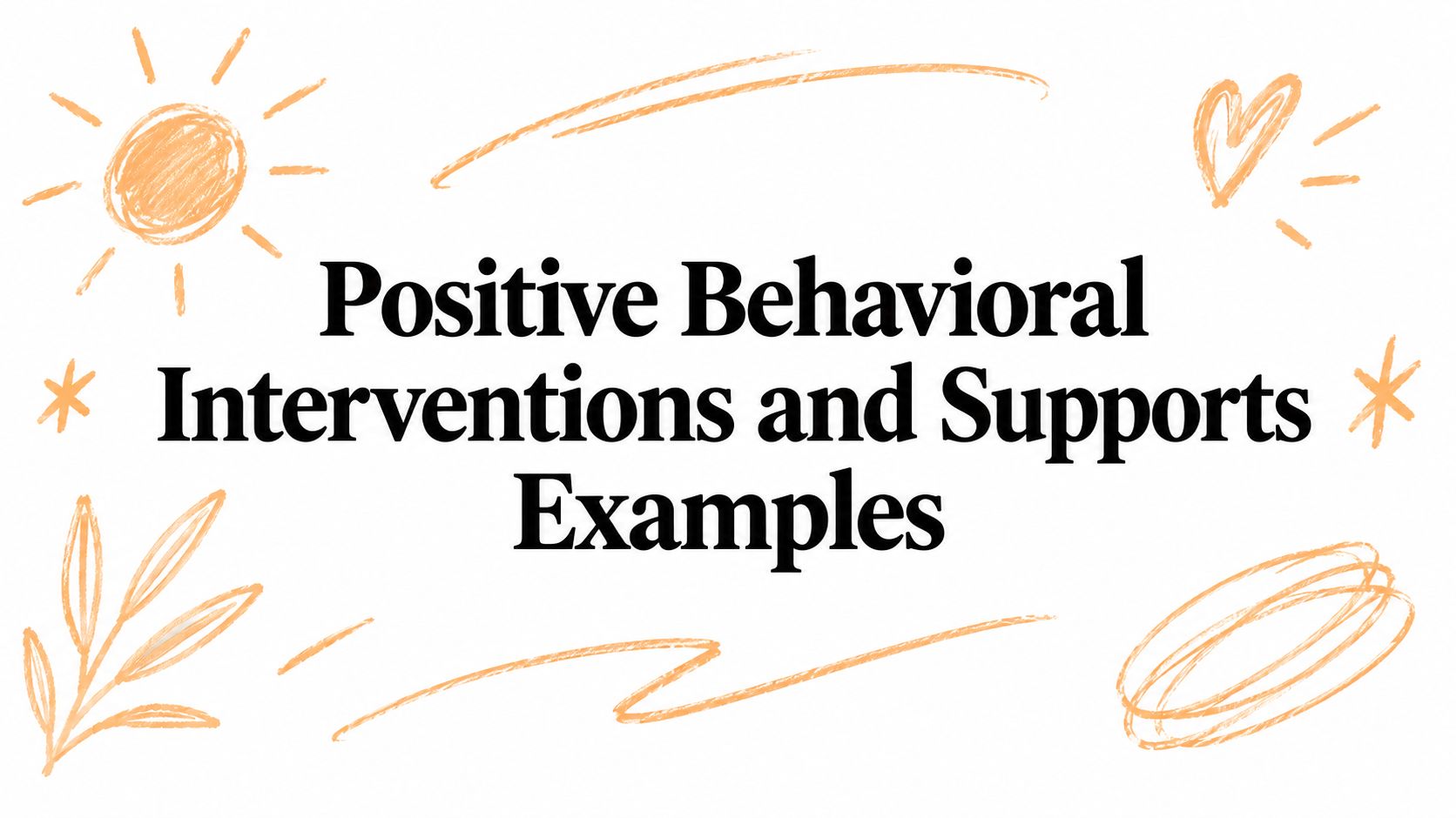 Positive Behavioral Interventions and Supports Examples