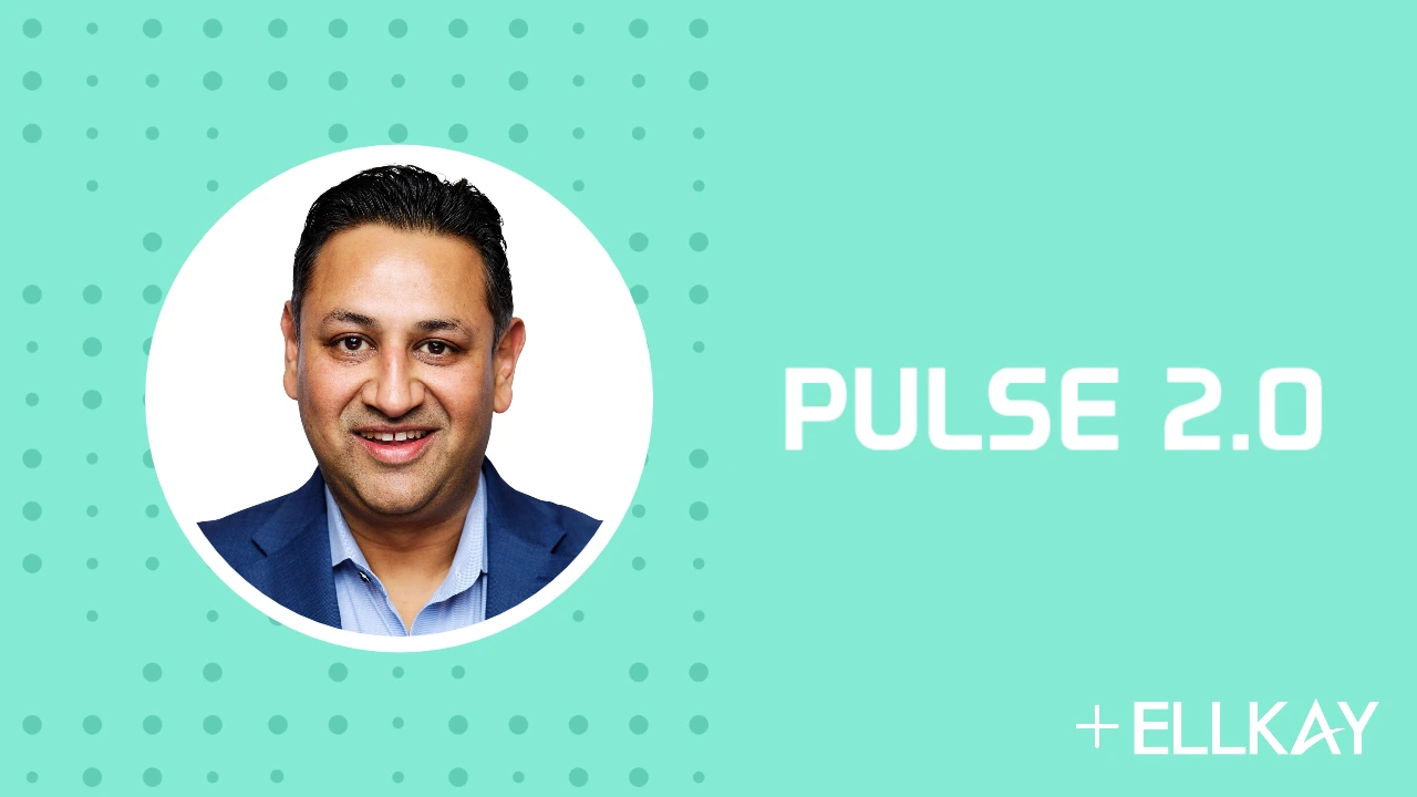 Pulse 2.0: ELLKAY CEO Ajay Kapare on Why Healthcare Data Needs One Accountable Partner