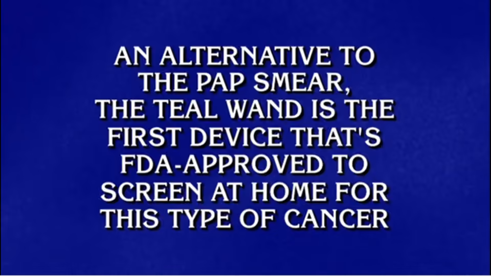 Jeopardy game board clue describing the Teal Wand as an at-home alternative to the Pap smear.