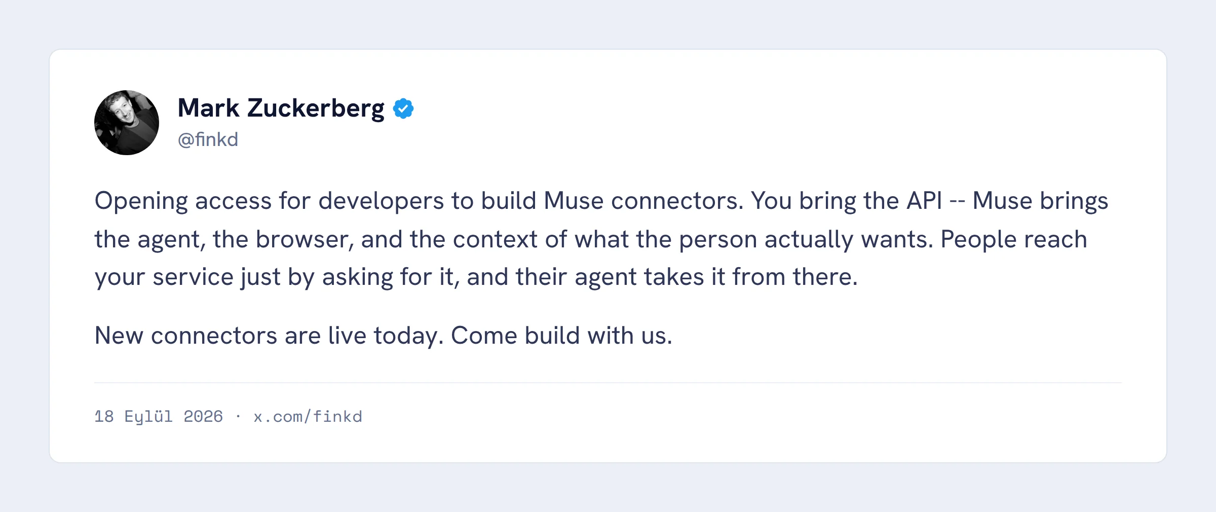 Mark Zuckerberg’in 18 Eylül 2026 tarihli paylaşımı: Muse bağlayıcılarını geliştiricilere açtıklarını, API’yi geliştiricinin, ajanı ve bağlamı Muse’un getirdiğini yazıyor.