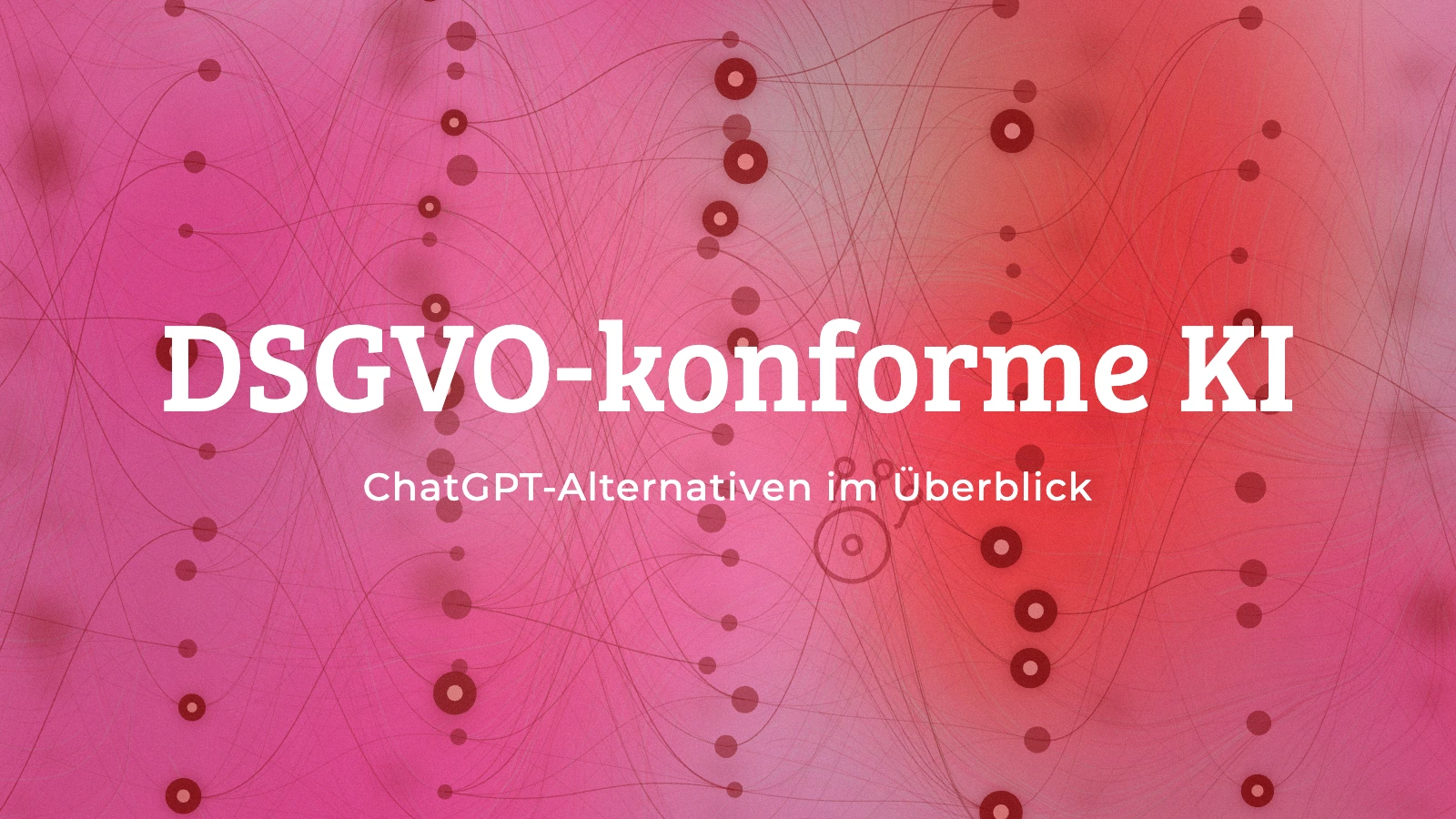 DSGVO-konforme KI: ChatGPT-Alternativen im Überblick