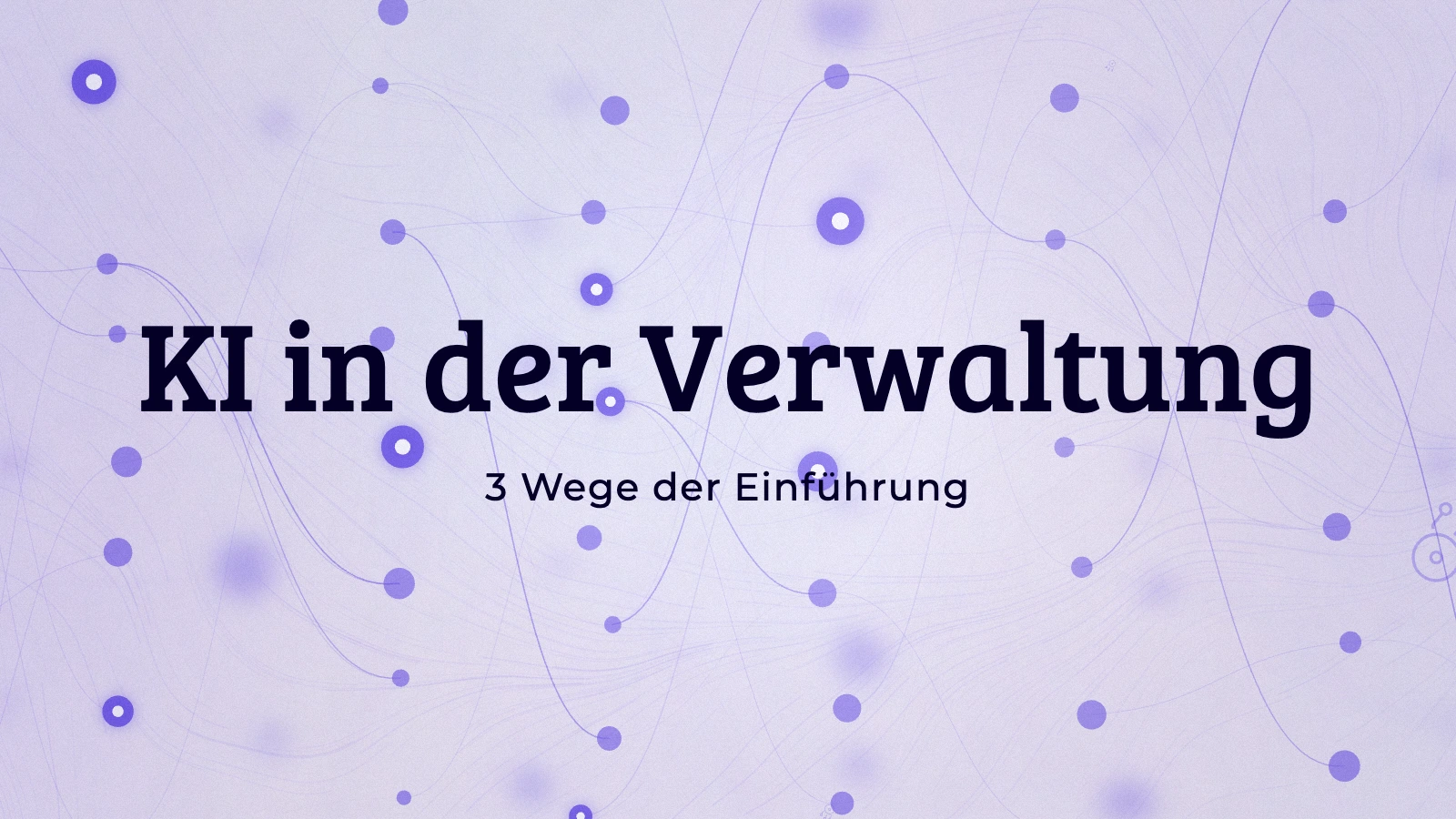 KI in der Verwaltung einführen: 3 Wege (und der beste)