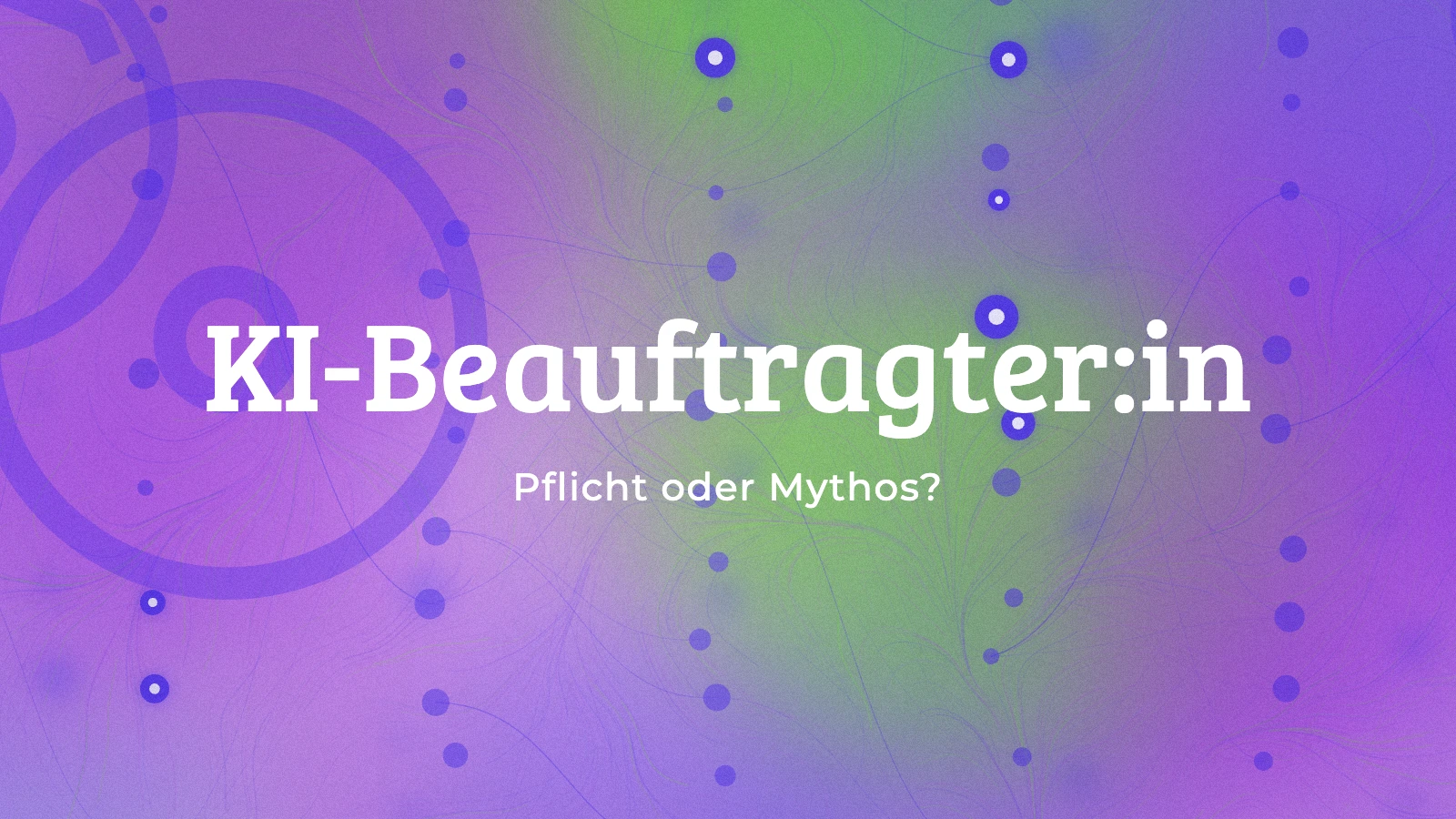 KI-Beauftragter: Pflicht oder Mythos? Was der EU AI Act wirklich verlangt