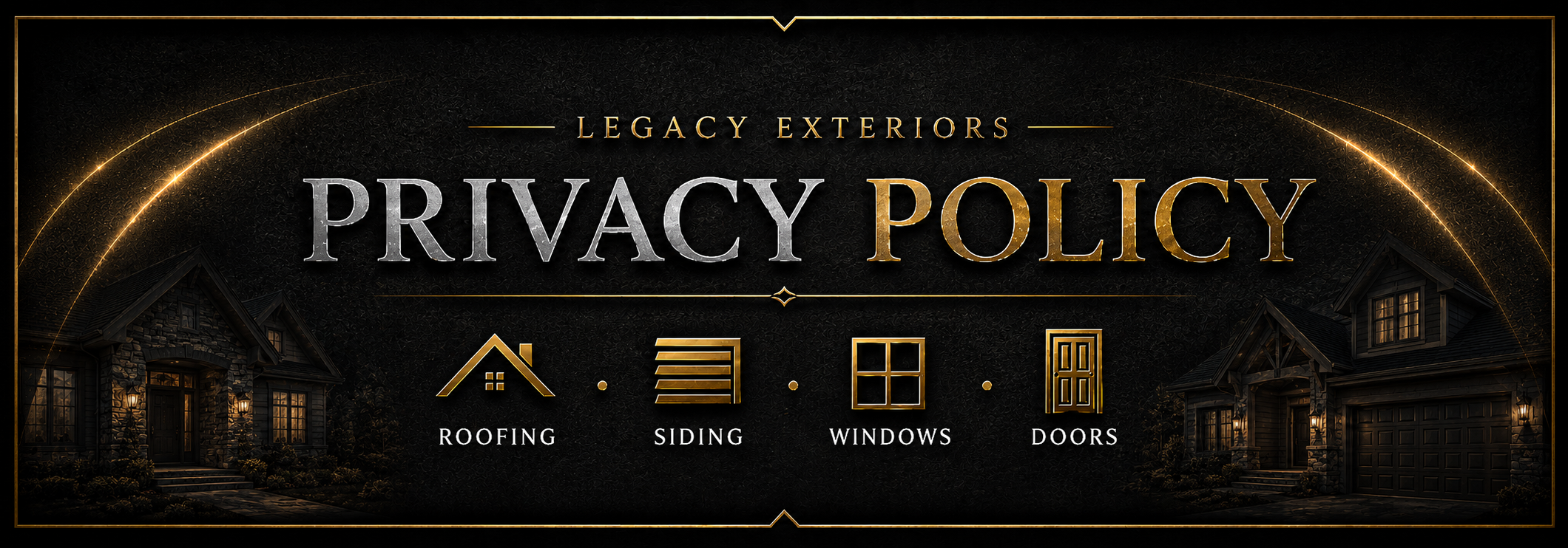 Legacy Exteriors Privacy Policy