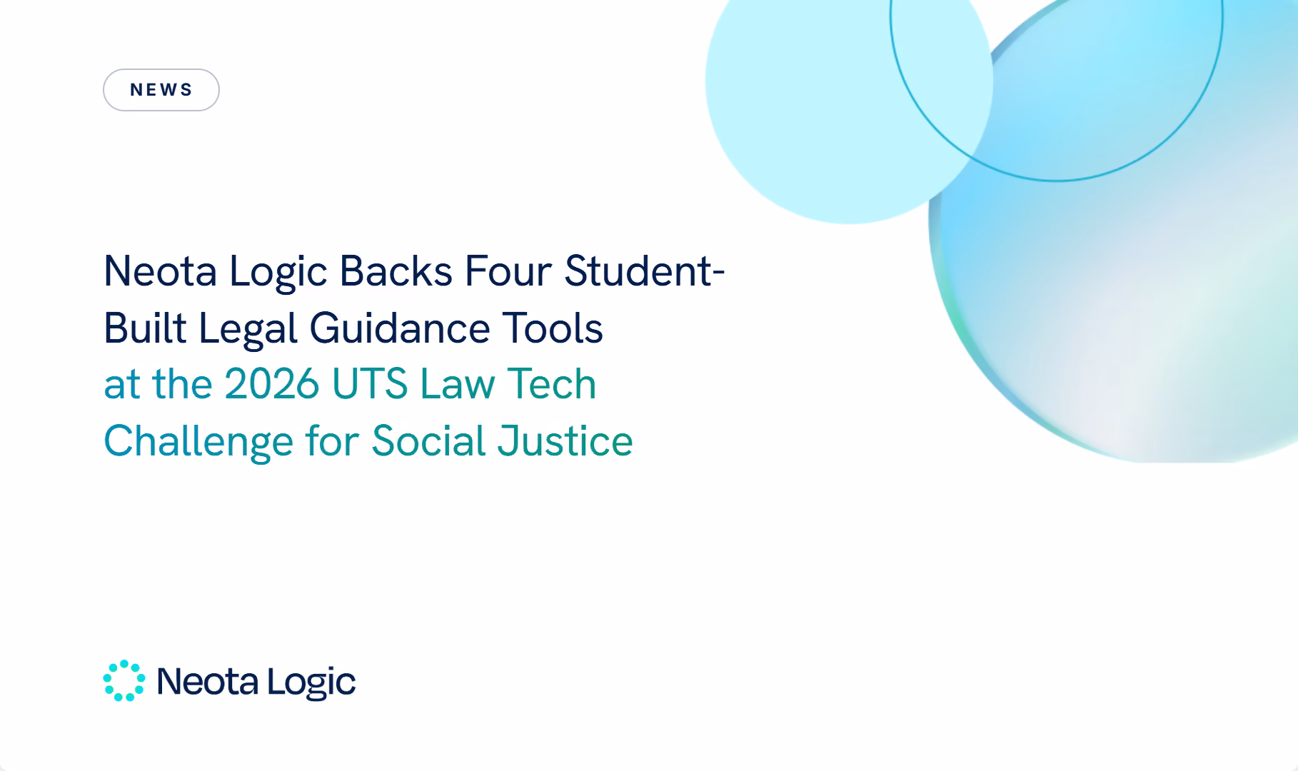 Neota Logic backs four student-built legal guidance tools at the 2026 UTS Law Tech Challenge for Social Justice
