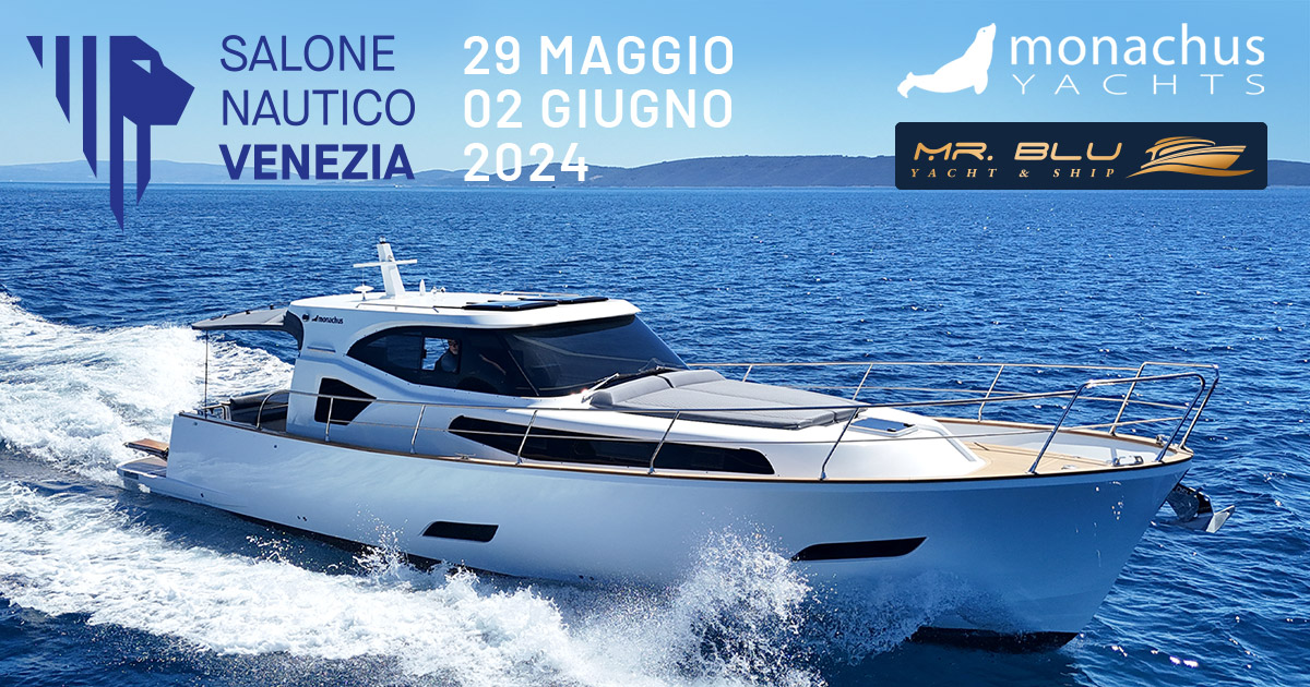 MR. Blu con Monachus Yachts al Salone Nautico di Venezia 2024.