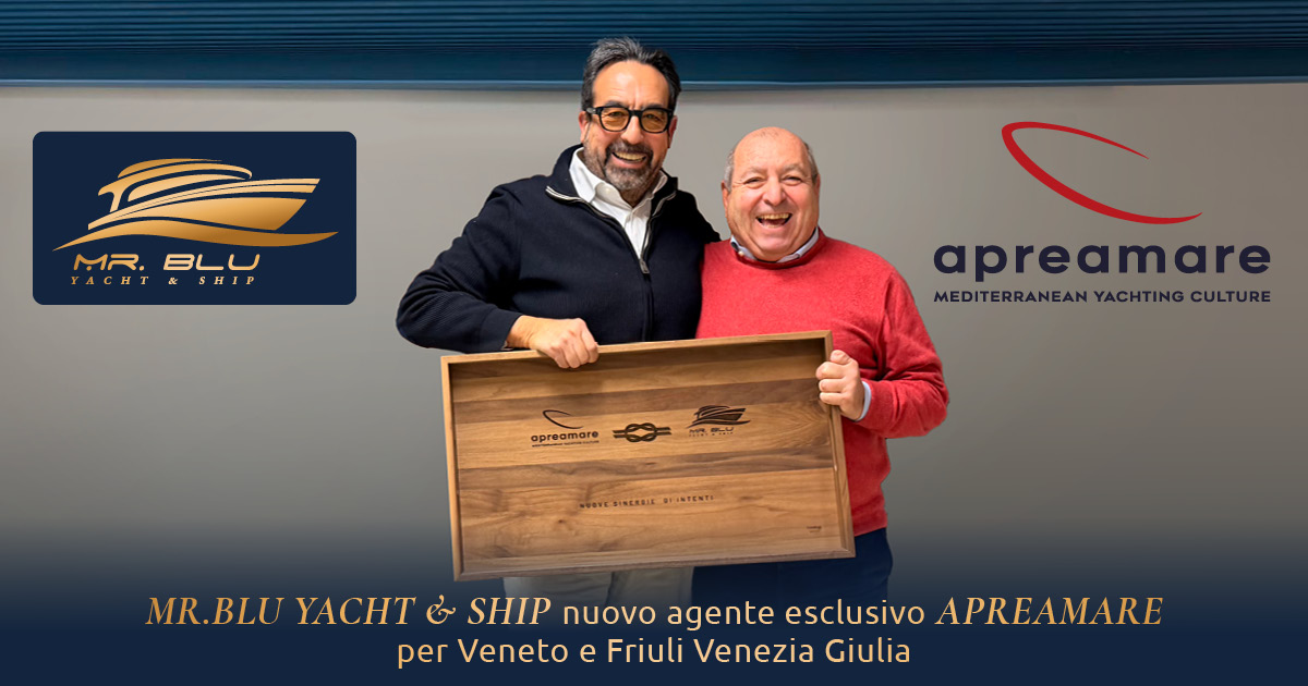 Mr.Blu Yacht & Ship diventa agente esclusivo Apreamare per Veneto e Friuli Venezia Giulia