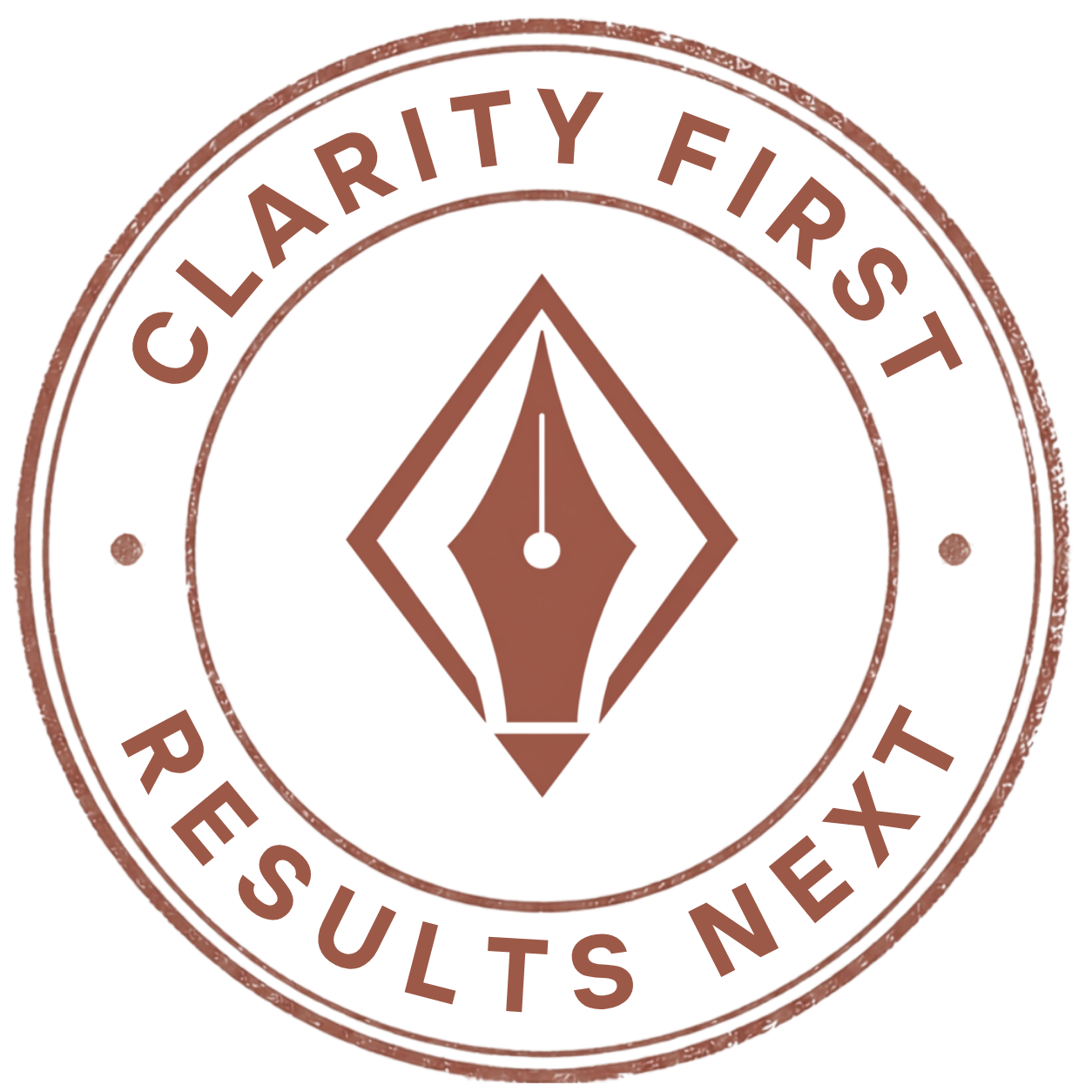 Round brown stamp with fountain pen nib icon and text 'Clarity First Results Next' around it.