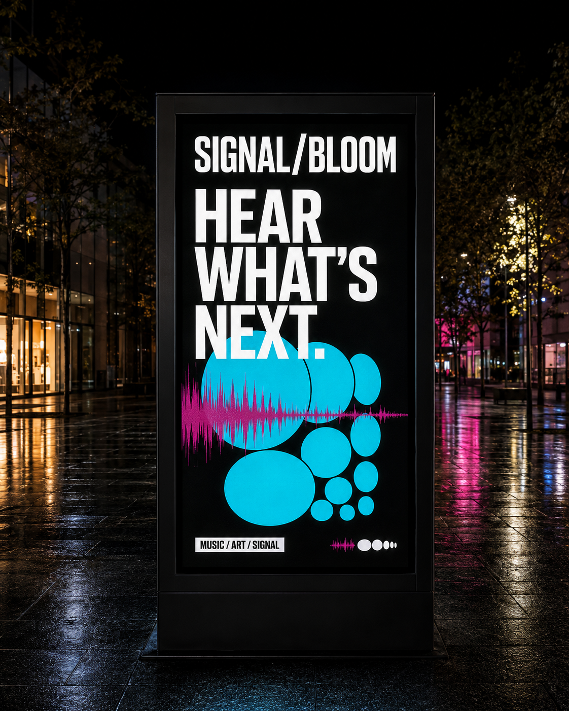 Signboard at night with text 'SIGNAL/BLOOM HEAR WHAT'S NEXT' and colorful abstract shapes and soundwave.