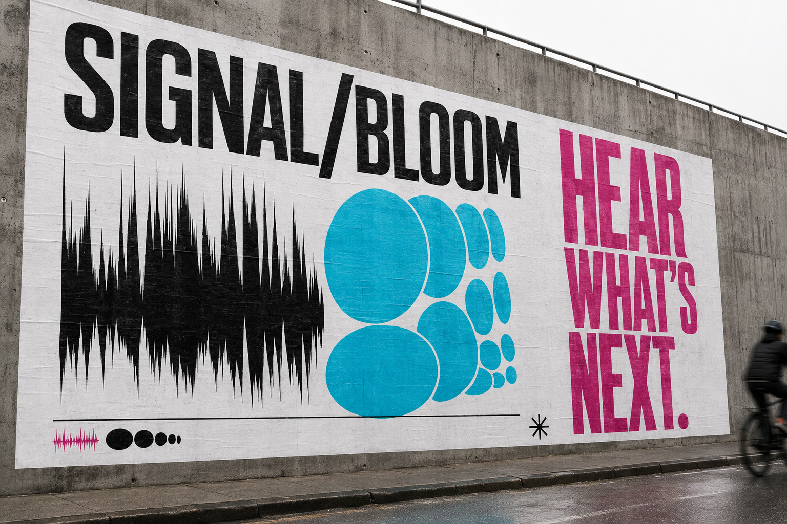 Street mural with text SIGNAL/BLOOM and HEAR WHAT'S NEXT with black waveform and blue bubble shapes.