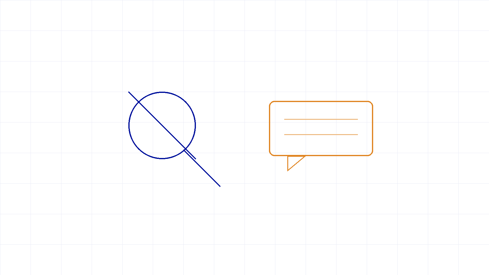 A crossed-out magnifier beside an amber chat bubble