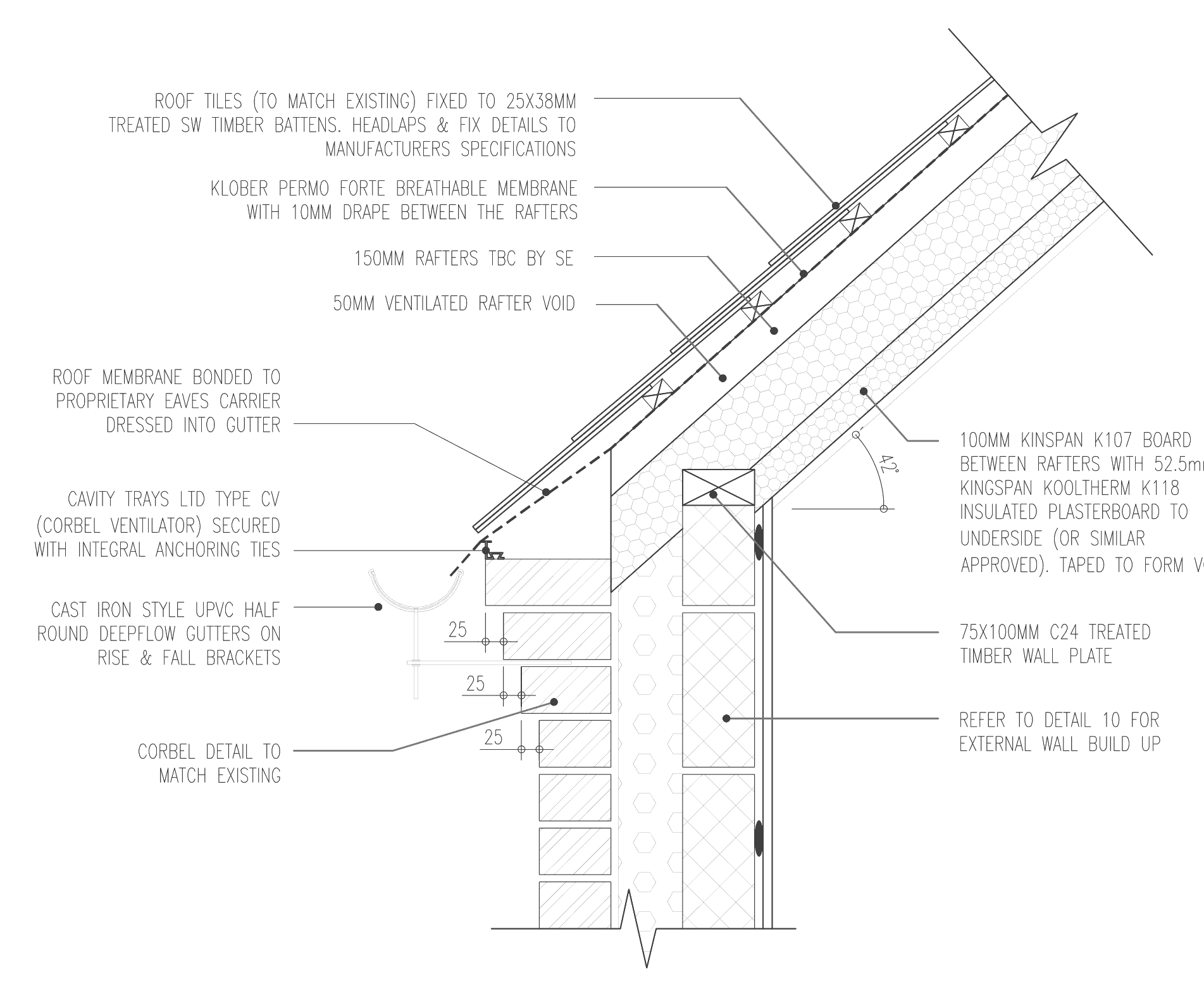 Rickett Architects eaves construction detail: roof tiles to match existing on treated battens over a breathable membrane, insulation between and under the rafters, a treated timber wall plate on the masonry wall, a corbel detail to match the existing brickwork, and a cast iron style half round deepflow gutter on rise and fall brackets