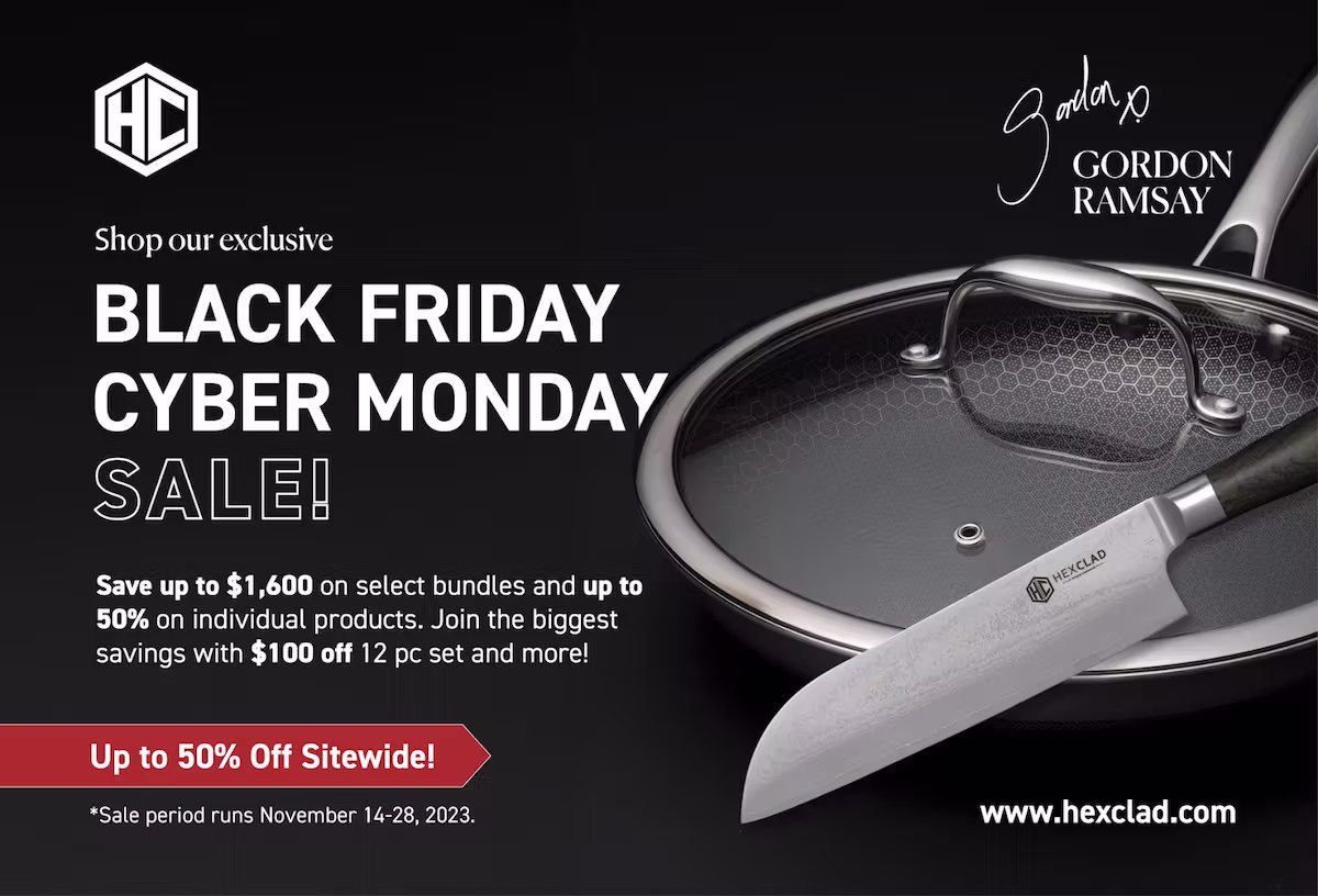 HexClad direct mail postcard that says "Shop our exclusive Black Friday Cyber Monday Sale! Save up to $1600 on select bundles and up to 50% on individual products. Join the biggest savings with $100 off 12pc set and more!"