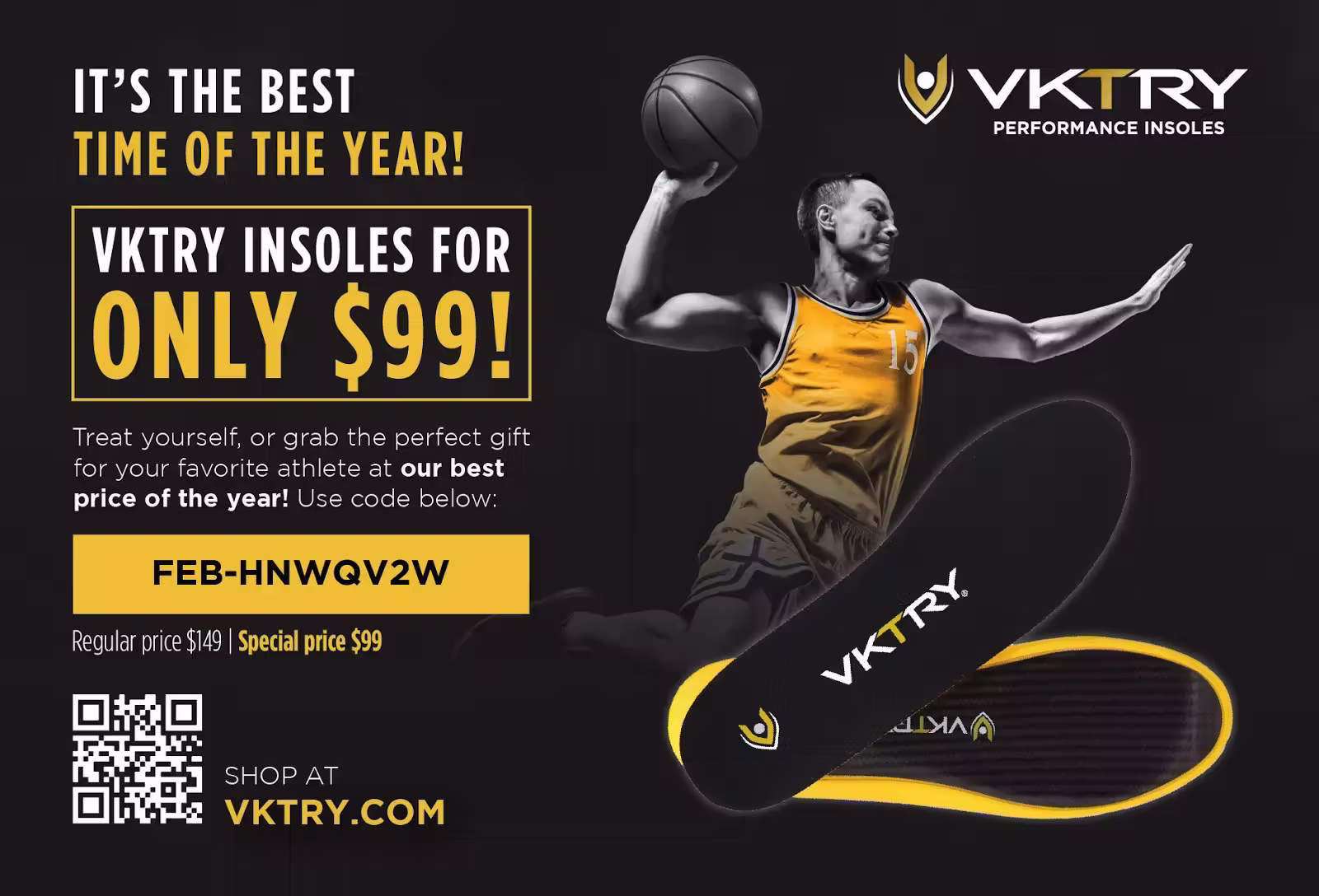 Direct mail postcard from VKTRY Performance Insoles promoting a seasonal offer. A basketball player in a yellow uniform is shown mid-air with a ball. Text highlights VKTRY insoles for $99, down from $149, with a promo code and QR code to shop online.