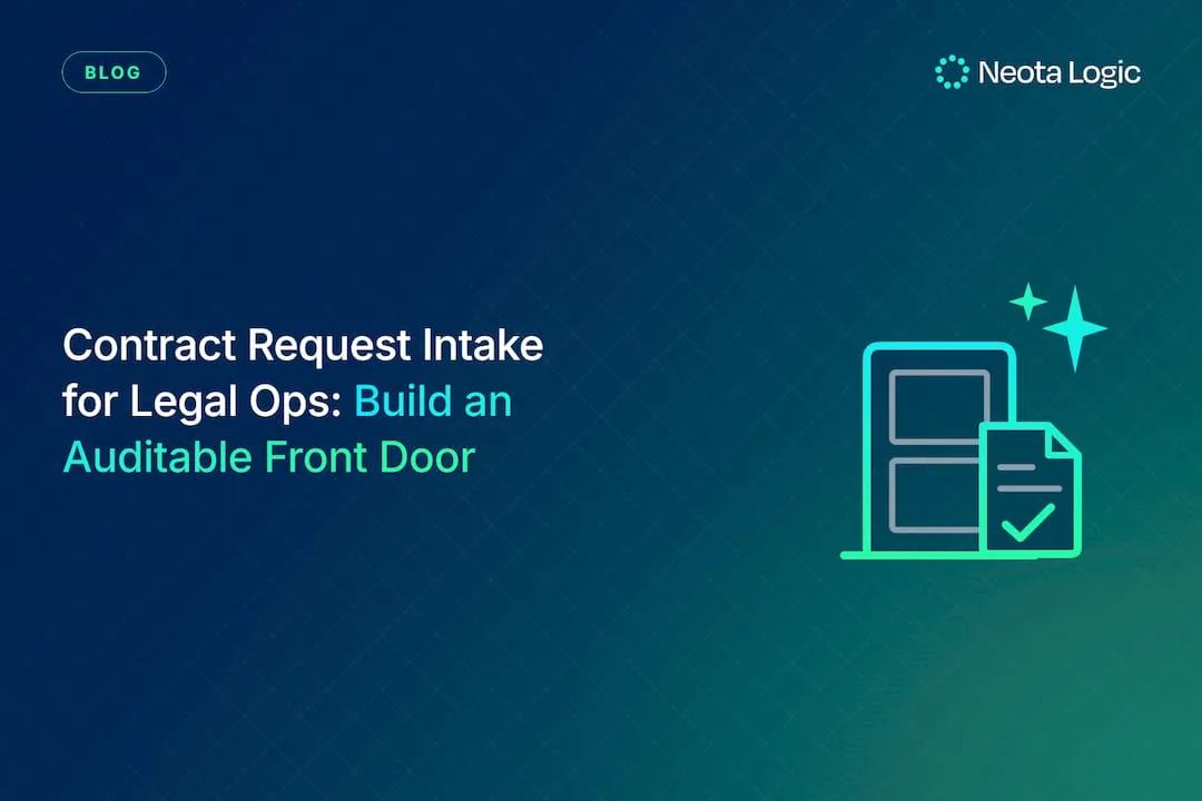 Contract Request Intake for Legal Ops: Build an Auditable Front Door