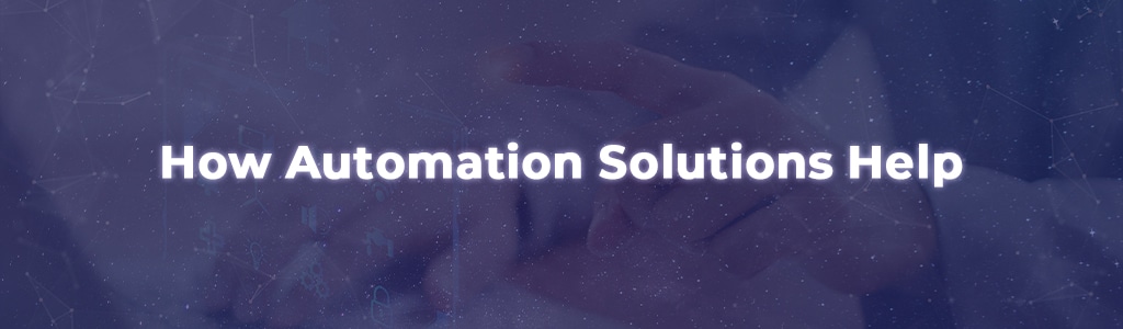 how automation solutions help