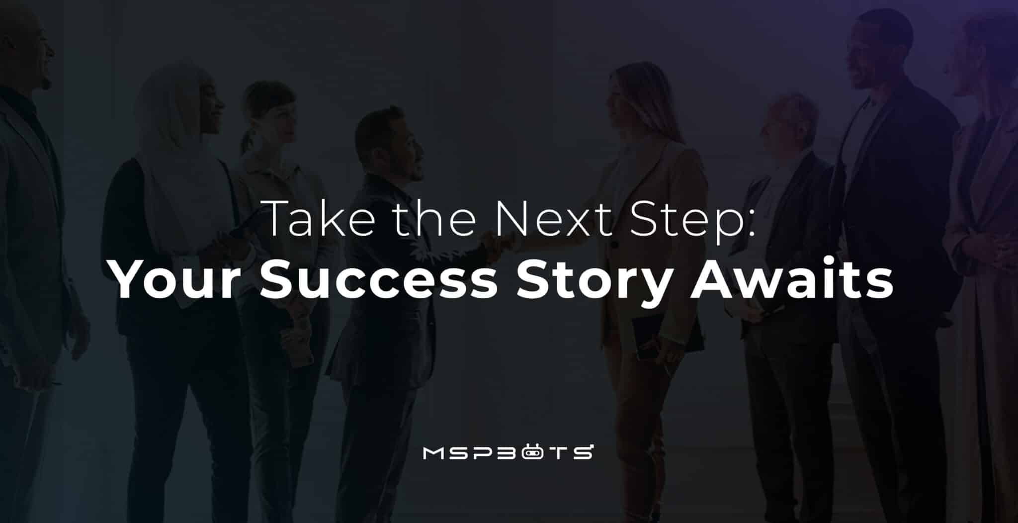 Client Success Stories with MSPbots