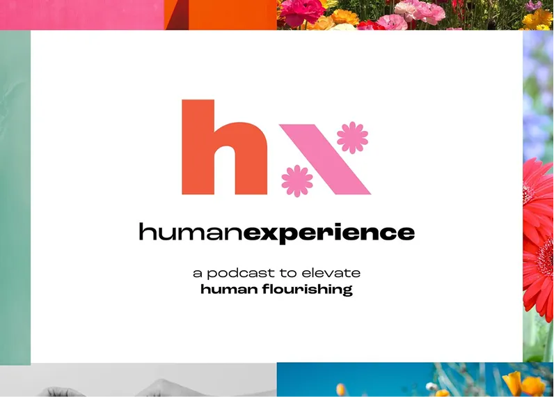 Human Experience podcast logo with text: a podcast to elevate human flourishing.
