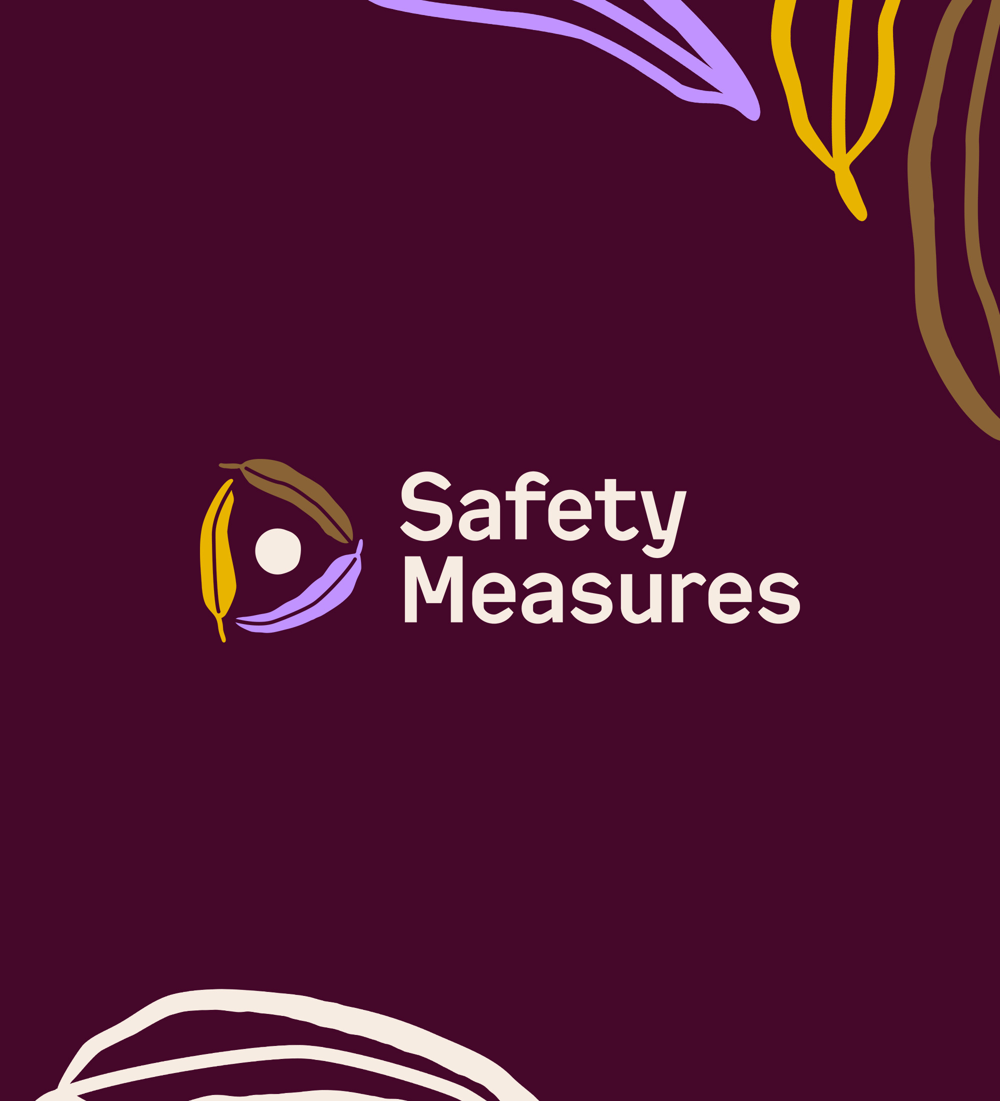 Visual identity and logo created for Safety Measures, a program supporting people experiencing domestic and family violence, including First Nations communities