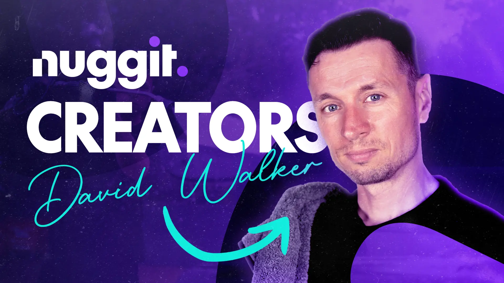 Meet Nuggit's Creators: David Walker