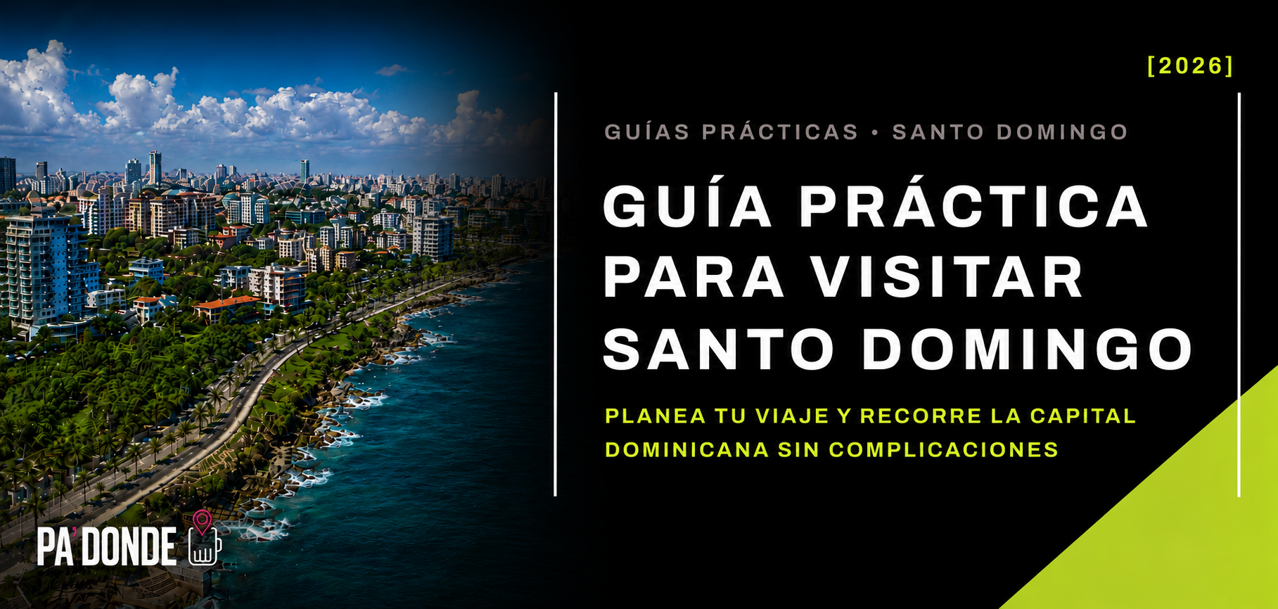 Guía práctica para visitar Santo Domingo [2026]