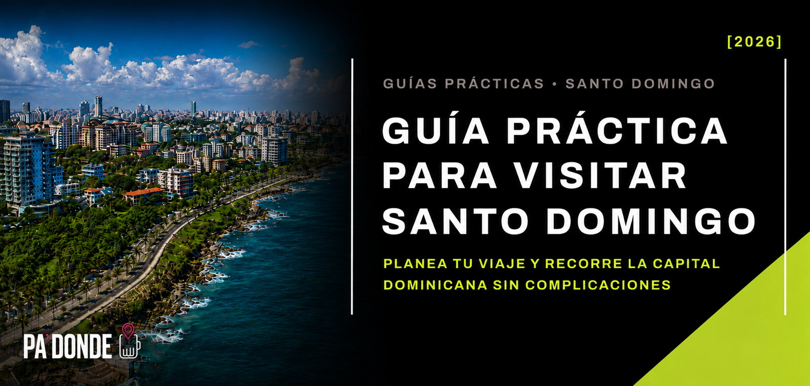 Guía práctica para viajar a Santo Domingo [2026]