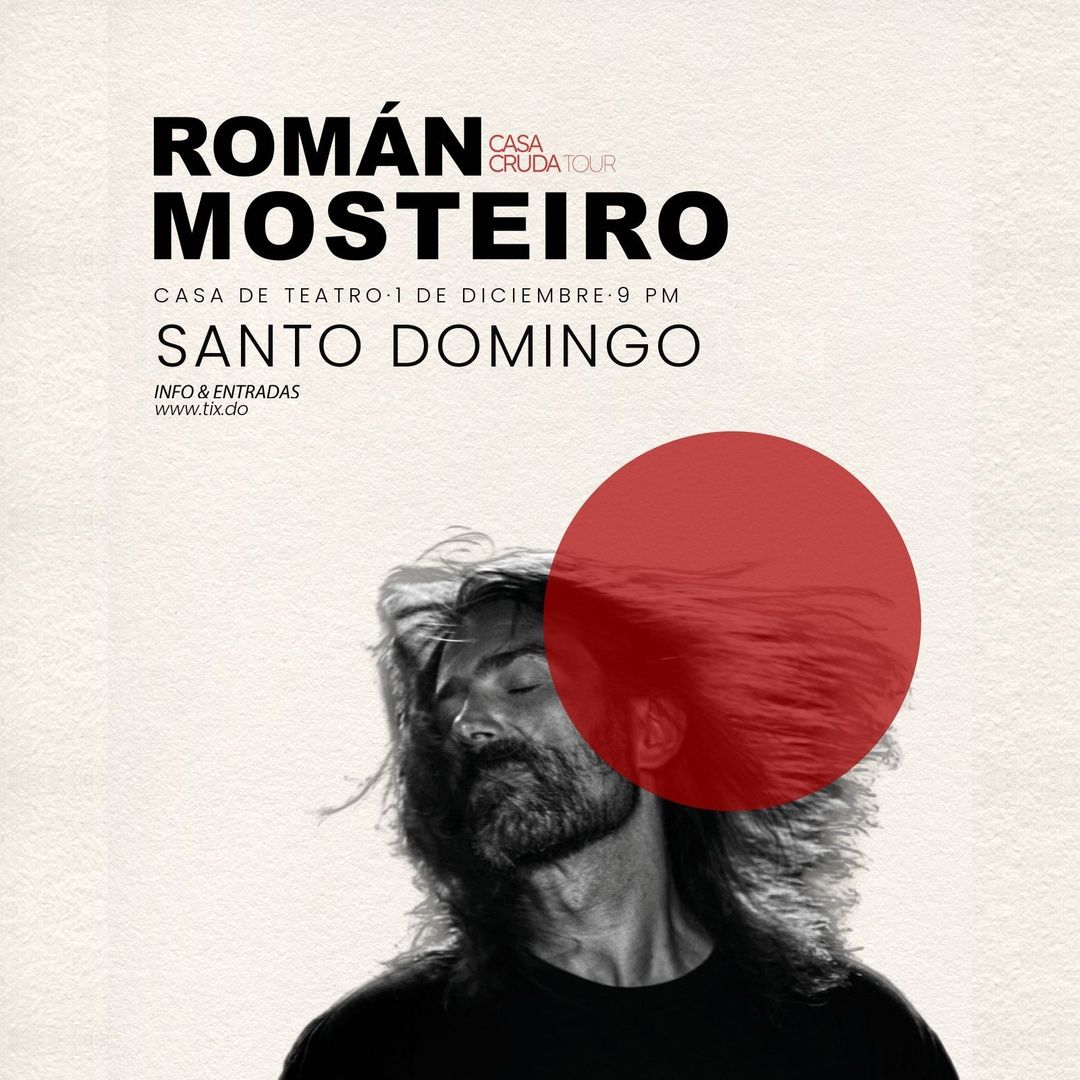 Román Mosteiro · Casa Cruda Tour