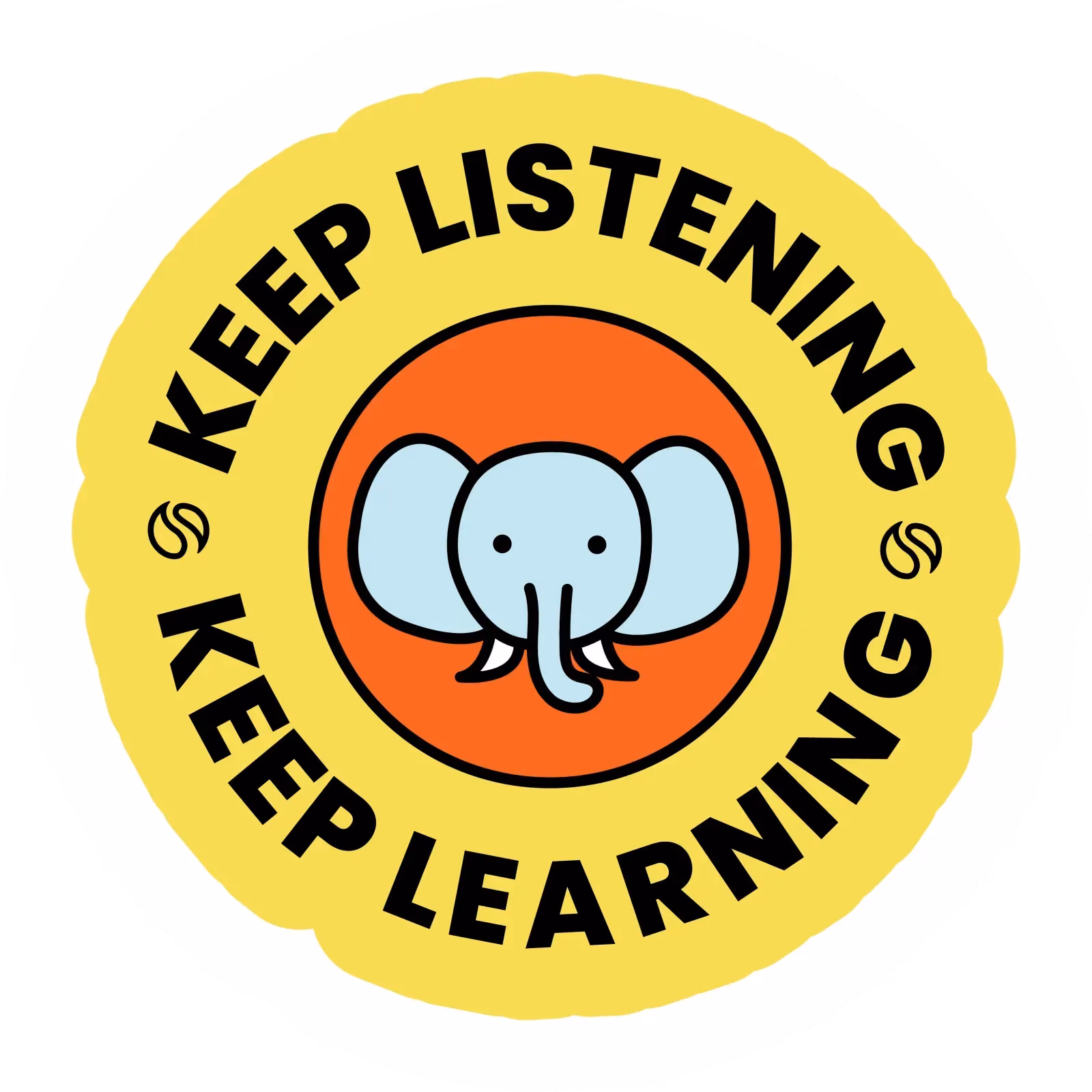 Blue elephant cartoon in orange circle with text Keep Listening Keep Learning on yellow background.