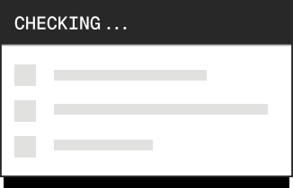 Interface screen with header titled CHECKING and three list items, one highlighted in white.