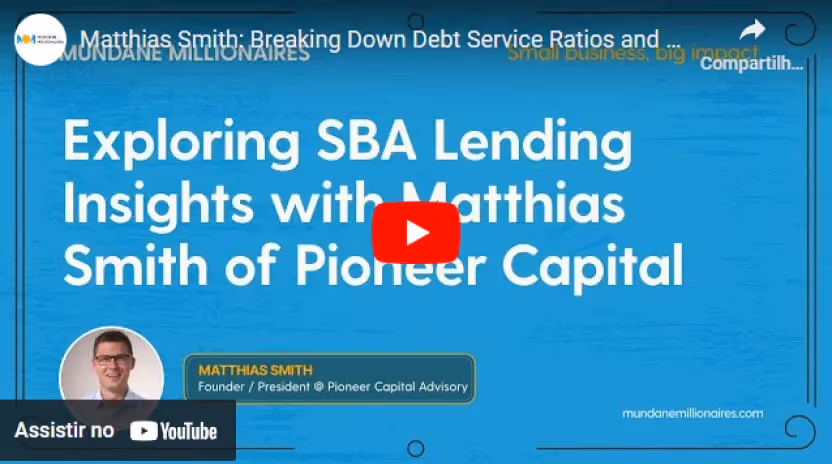 Breaking Down Debt Service Ratios and Business Financing with Matthias Smith