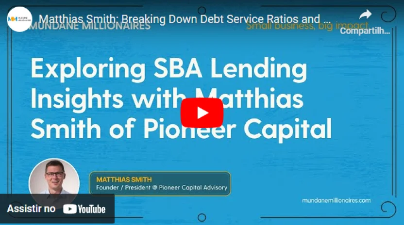 Breaking Down Debt Service Ratios and Business Financing with Matthias Smith