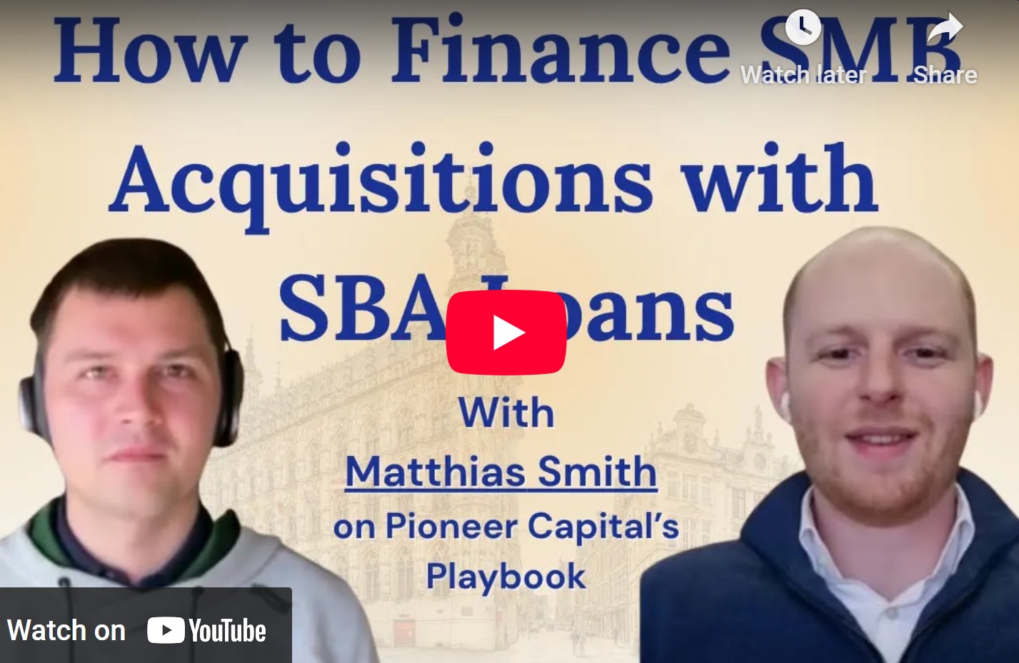 EP. 13 How to Finance SMB Acquisitions with SBA Loans
