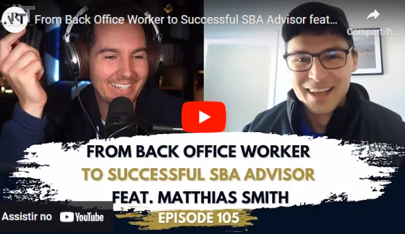 From Back Office Worker to Successful SBA Advisor feat. Matthias Smith | Ep. #105 | Art of SBA