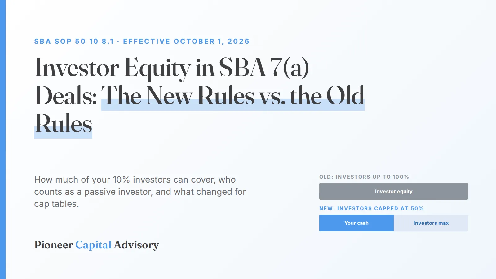 Investor Equity in SBA 7(a) Deals: The New Rules vs. the Old Rules