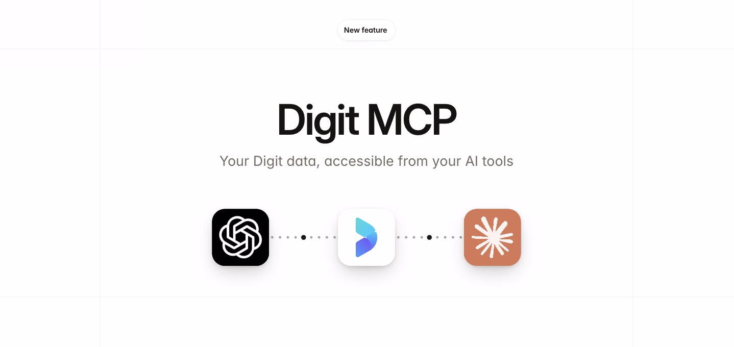Your Digit data, live inside Claude and ChatGPT