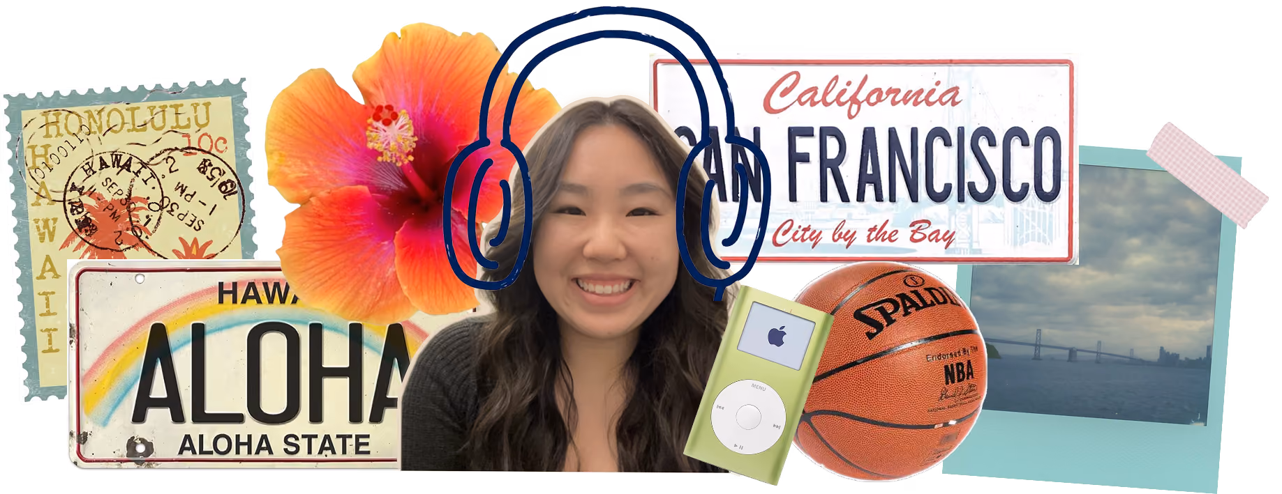 Smiling woman with drawn headphones surrounded by Hawaii stamps, flower, San Francisco sign, photo, basketball, and iPod.