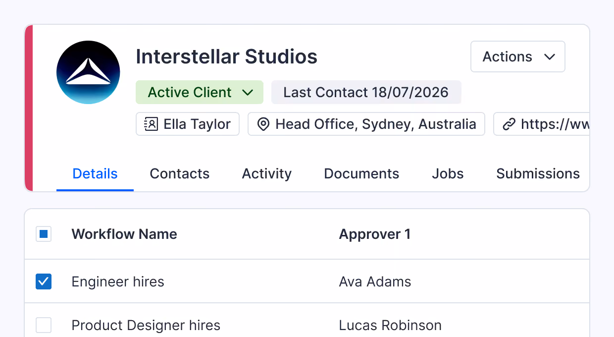 Dashboard panel for Interstellar Studios marked as Active Client with last contact date 18/07/2026. Contact person Ella Taylor, located at Head Office in Sydney, Australia. Tabs available include Details, Contacts, Activity, Documents, Jobs, and Submissions. Table below lists workflows and approvers: Engineer hires approved by Ava Adams (checked), Product Designer hires to be approved by Lucas Robinson.
