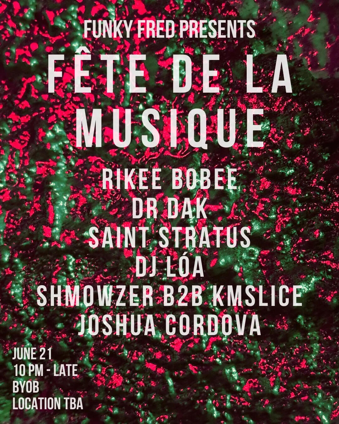 A flyer for Fete de la Musique underground rave in Austin, TX.
