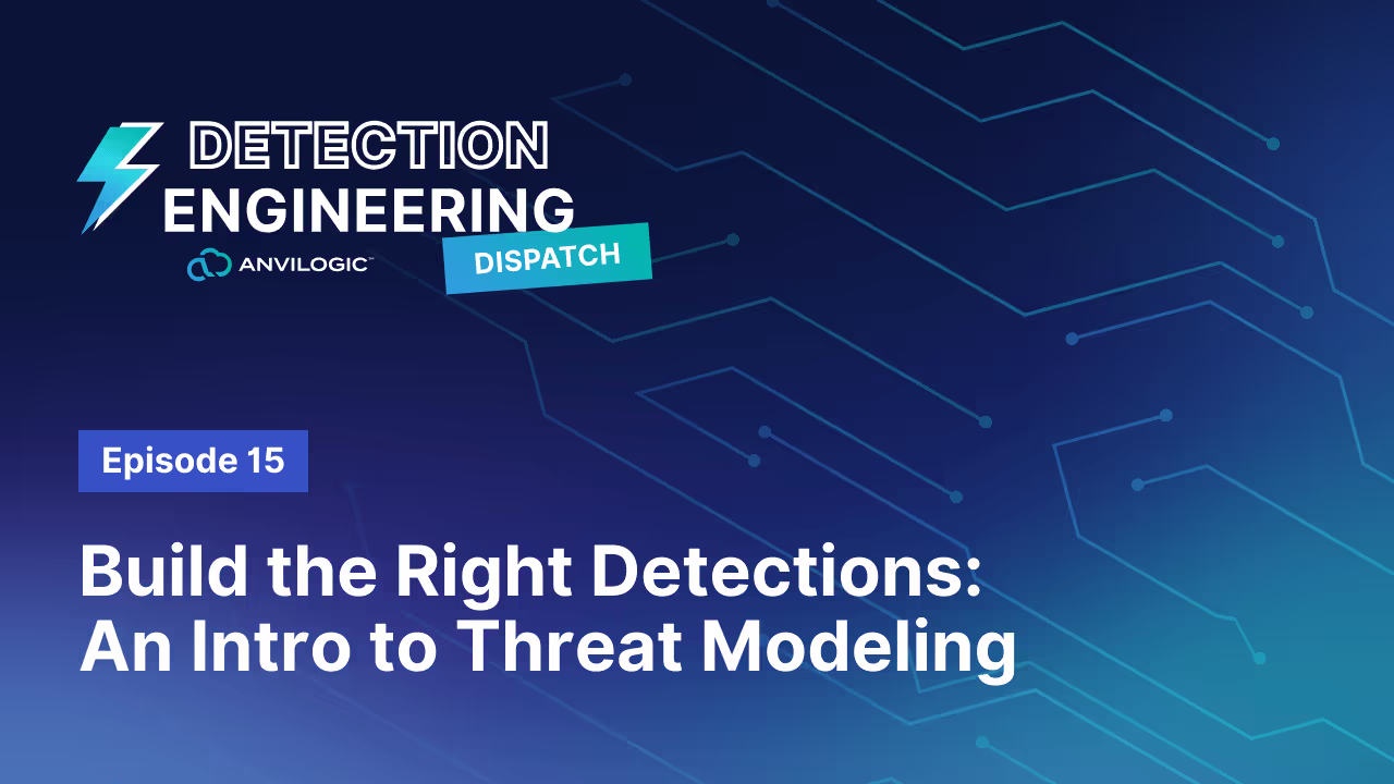 Build the Right Detections: An Intro to Threat Modeling