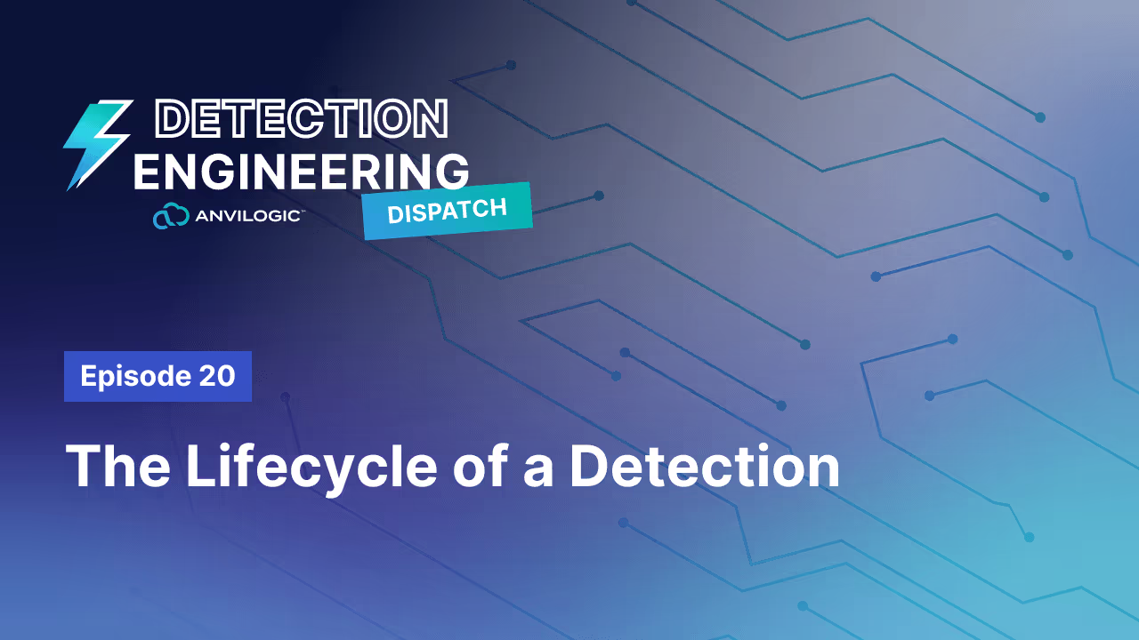 The Lifecycle of a Detection