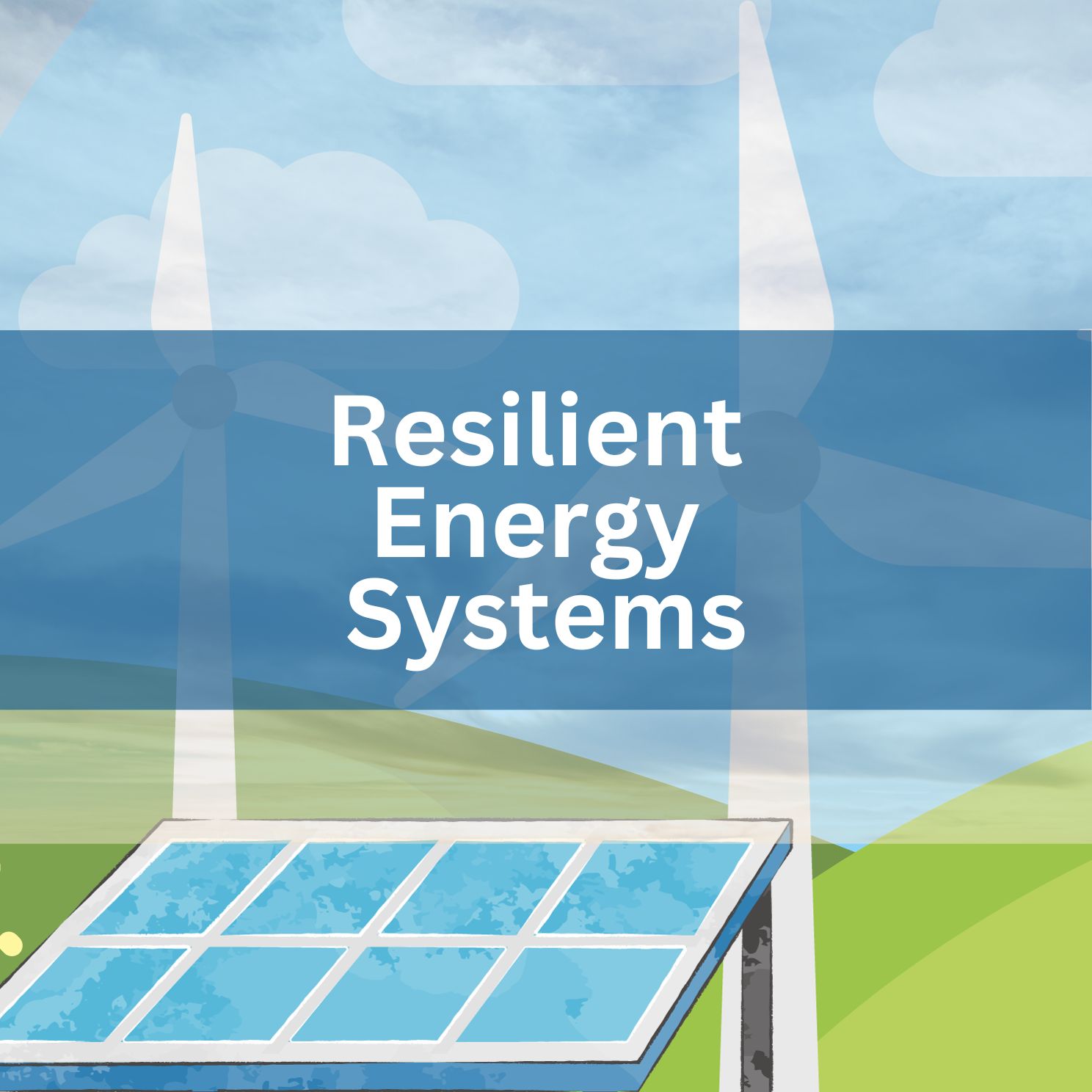 Resilient Energy Systems
