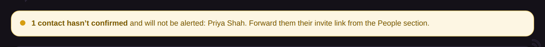 The amber Overview banner warning that a pending contact will not be alerted