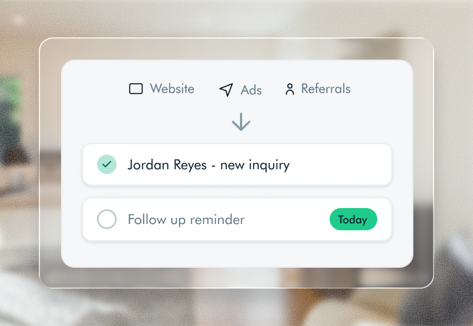 Leads from a website, ads and referrals arriving as a new inquiry with a follow-up reminder due today