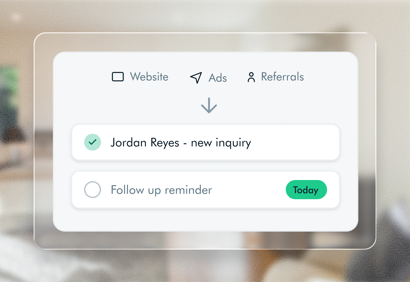 Leads from a website, ads and referrals arriving as a new inquiry with a follow-up reminder due today