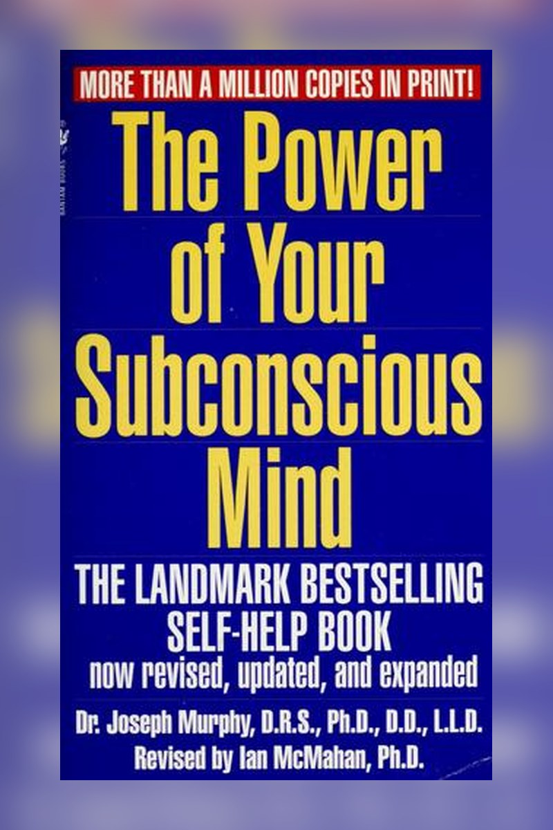 The Power of Your Subconscious Mind